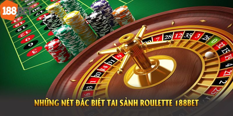 Những nét đặc biệt tại sảnh Roulette 188BET hiện nay