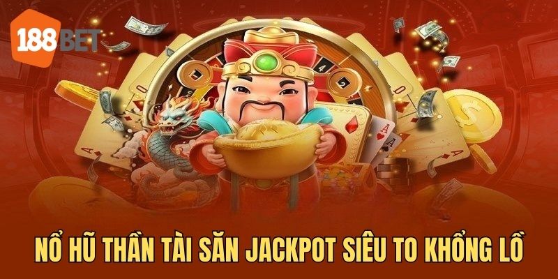 nổ hũ thần tài